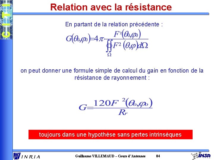 Relation avec la résistance En partant de la relation précédente : on peut donner