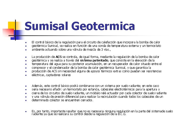 Sumisal Geotermica n n n n El control básico de la regulación para el