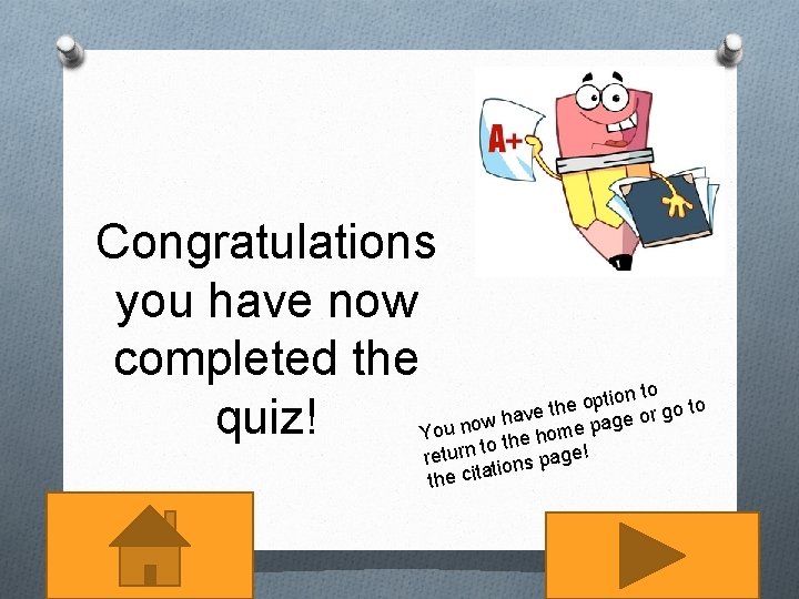 Congratulations you have now completed the n to o i t p o ve