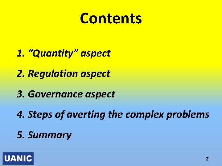 Contents 1. “Quantity” aspect 2. Regulation aspect 3. Governance aspect 4. Steps of averting