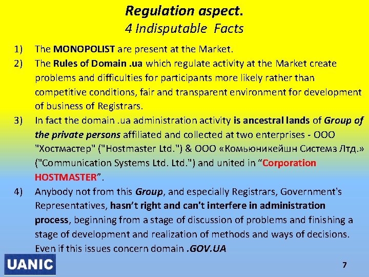 Regulation aspect. 4 Indisputable Facts 1) 2) 3) 4) The MONOPOLIST are present at