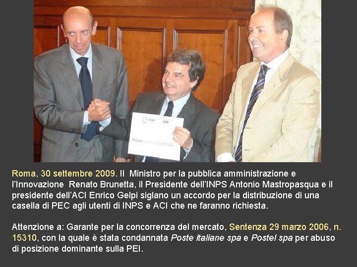 Roma, 30 settembre 2009. Il Ministro per la pubblica amministrazione e l’Innovazione Renato Brunetta,