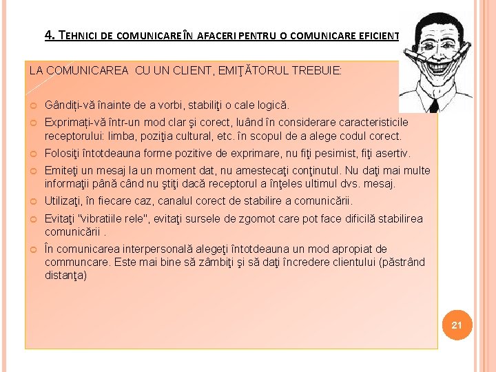 4. TEHNICI DE COMUNICARE ÎN AFACERI PENTRU O COMUNICARE EFICIENTĂ LA COMUNICAREA CU UN