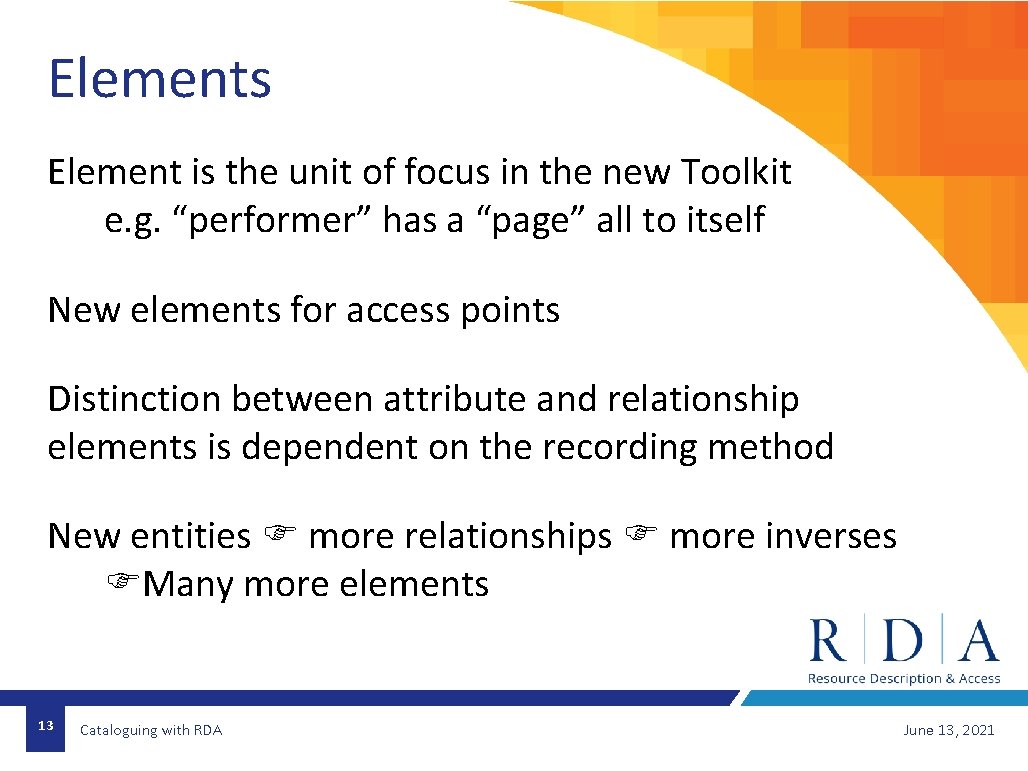 Elements Element is the unit of focus in the new Toolkit e. g. “performer”