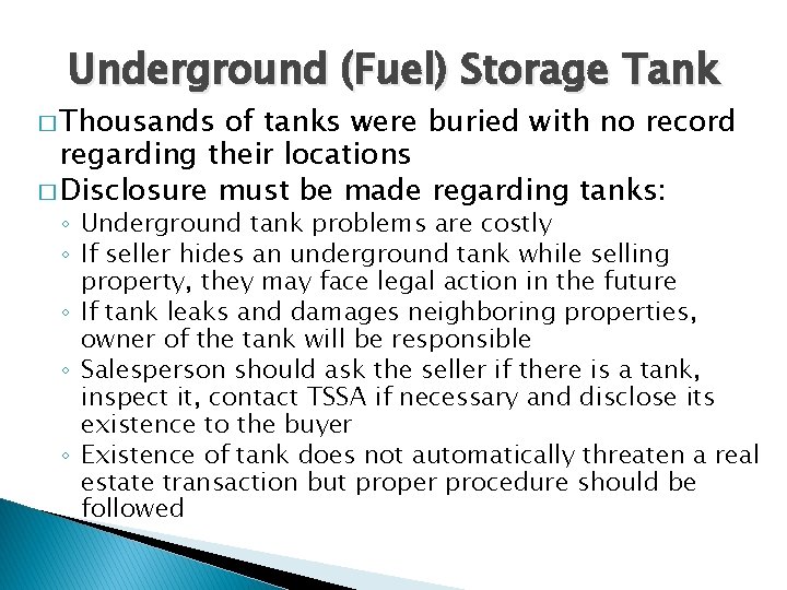 Underground (Fuel) Storage Tank � Thousands of tanks were buried with no record regarding Underground (Fuel) Storage Tank � Thousands of tanks were buried with no record regarding