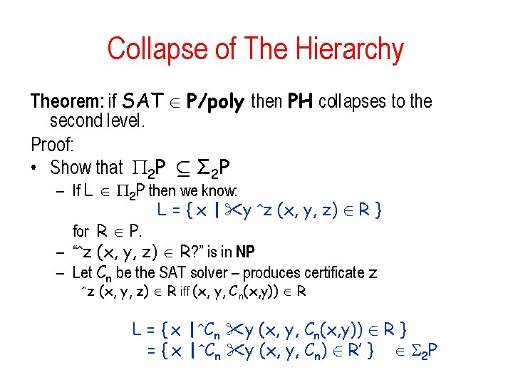 Collapse of The Hierarchy Theorem: if SAT P/poly then PH collapses to the second