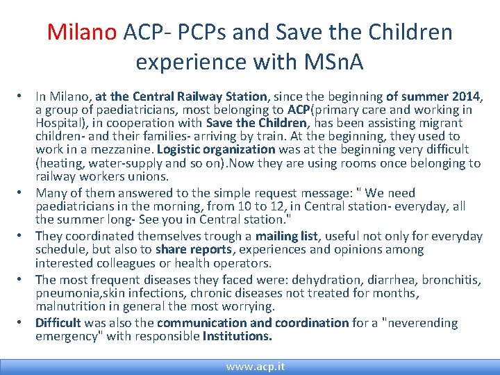 Milano ACP- PCPs and Save the Children experience with MSn. A • In Milano,