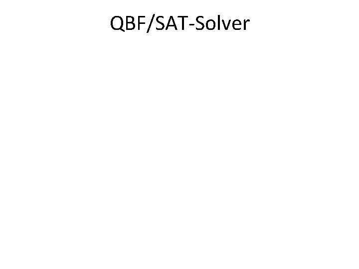 QBF/SAT-Solver 