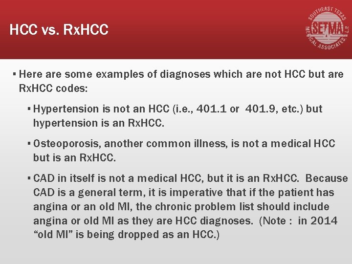 HCC vs. Rx. HCC ▪ Here are some examples of diagnoses which are not