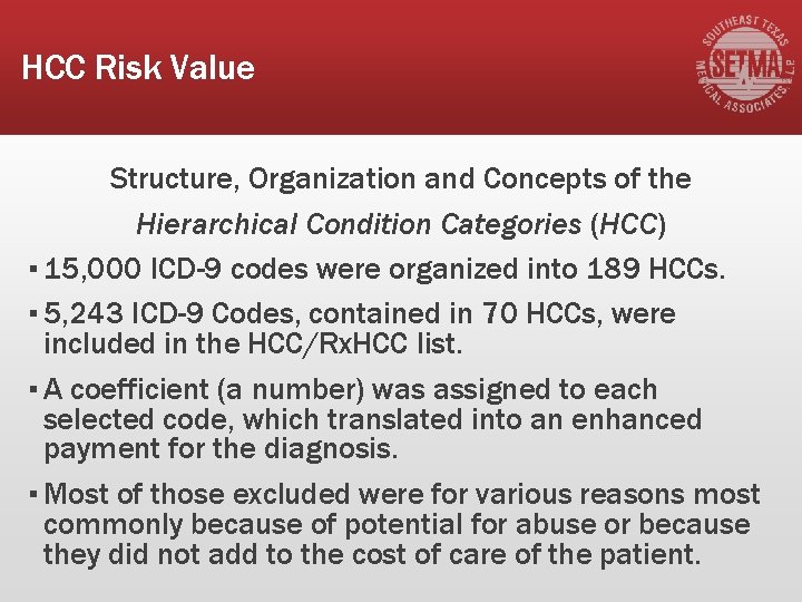 HCC Risk Value Structure, Organization and Concepts of the Hierarchical Condition Categories (HCC) ▪