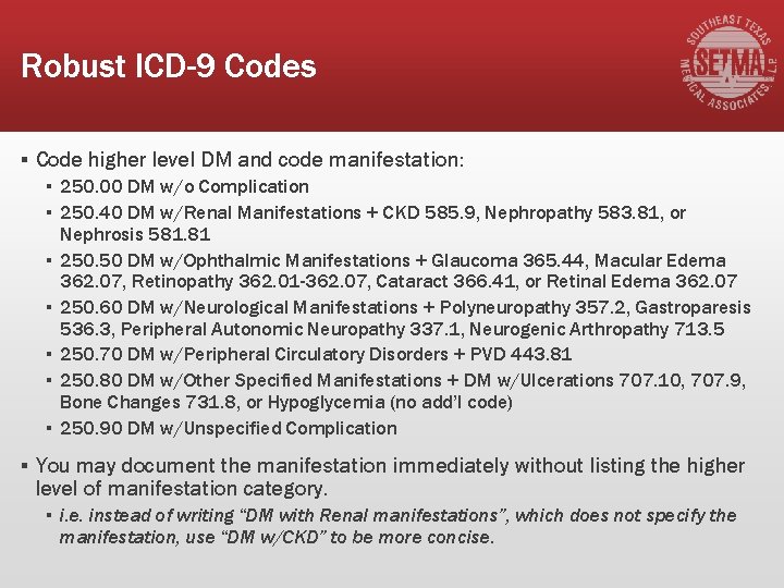 Robust ICD-9 Codes ▪ Code higher level DM and code manifestation: ▪ 250. 00