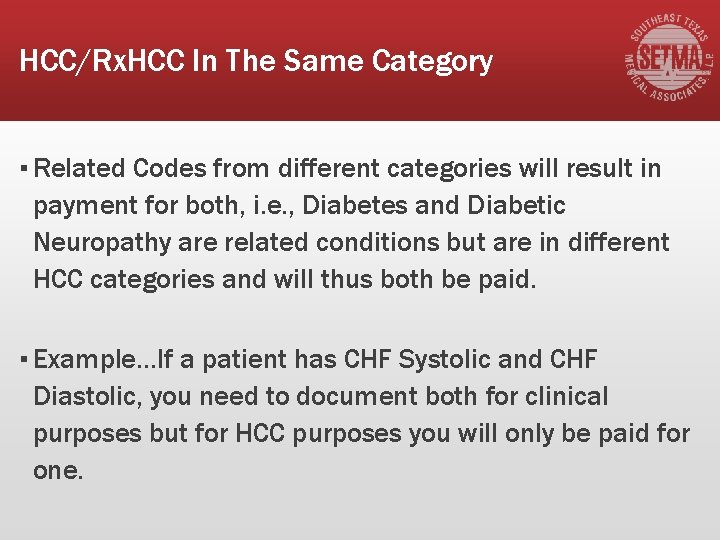 HCC/Rx. HCC In The Same Category ▪ Related Codes from different categories will result