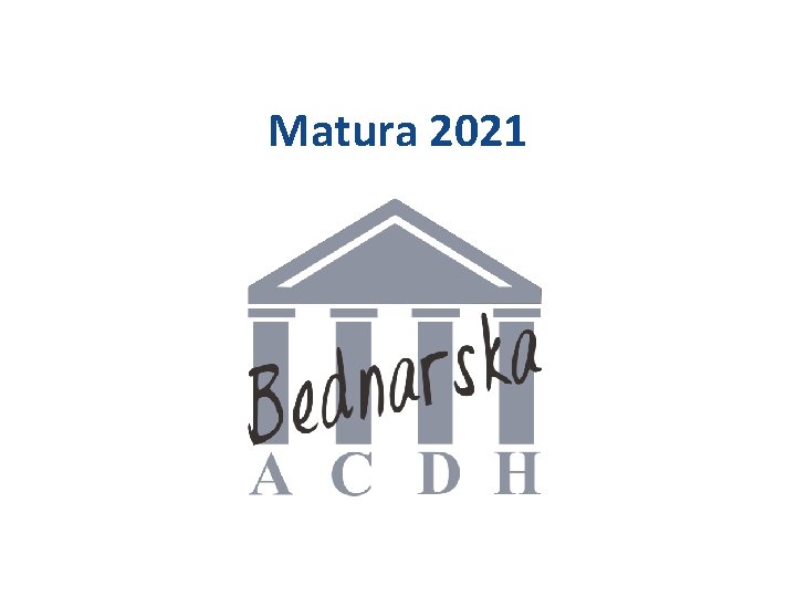 Matura 2021 