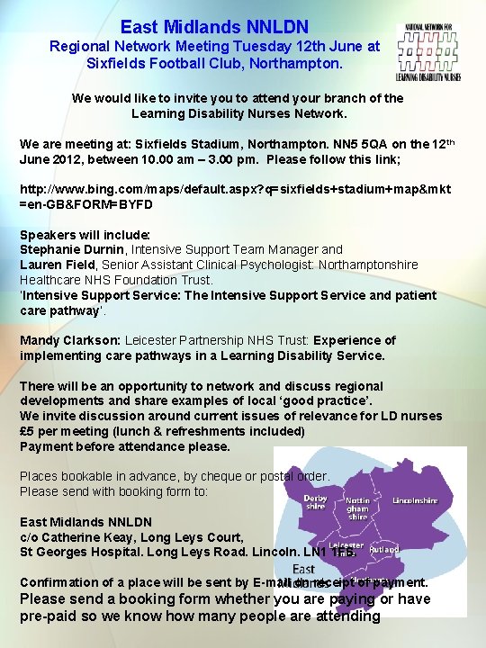 East Midlands NNLDN Regional Network Meeting Tuesday 12 th June at Sixfields Football Club,