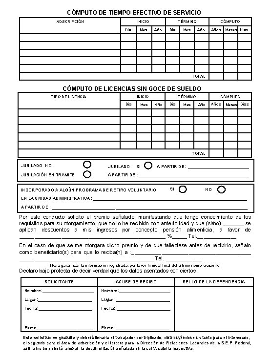 CÓMPUTO DE TIEMPO EFECTIVO DE SERVICIO ADSCRIPCIÓN INICIO Día Mes TÉRMINO Año Día Mes