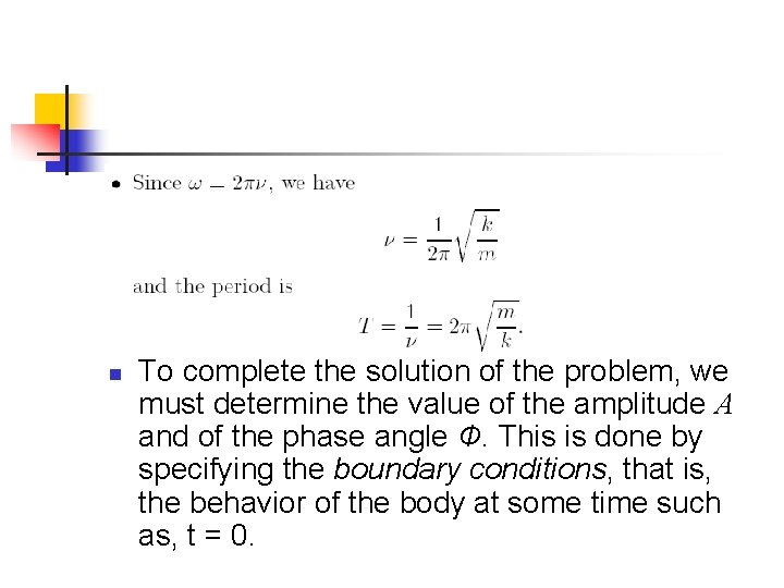 n To complete the solution of the problem, we must determine the value of