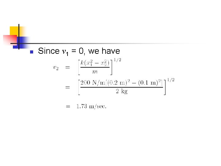 n Since v 1 = 0, we have 