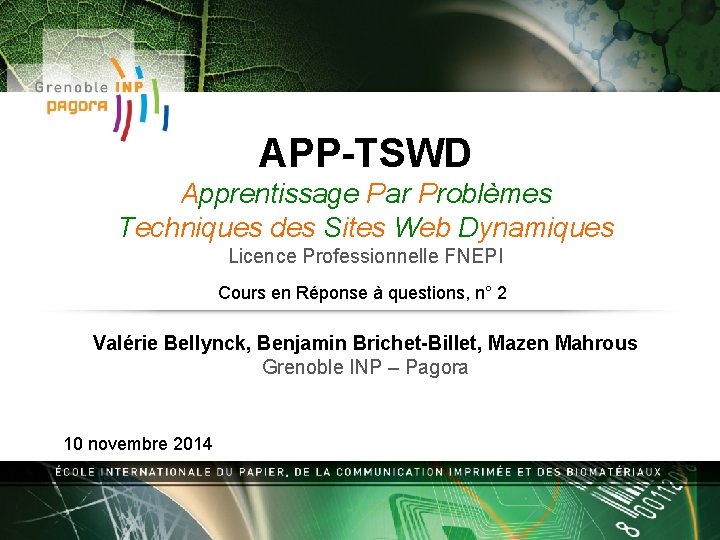 APP-TSWD Apprentissage Par Problèmes Techniques des Sites Web Dynamiques Licence Professionnelle FNEPI Cours en