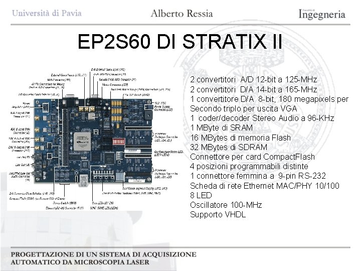 EP 2 S 60 DI STRATIX II 2 convertitori A/D 12 -bit a 125