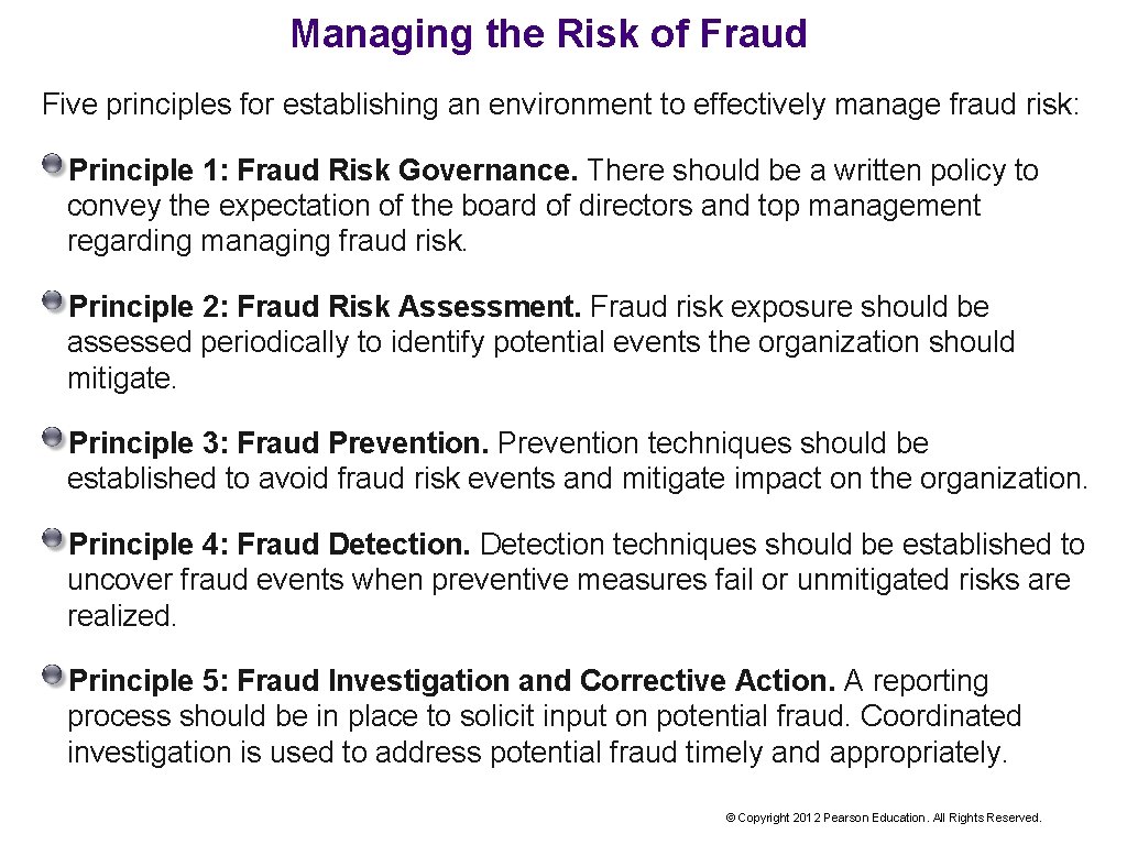 Managing the Risk of Fraud Five principles for establishing an environment to effectively manage