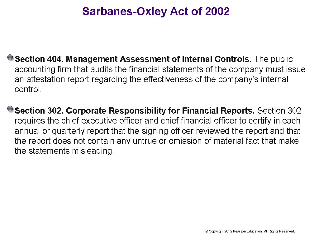 Sarbanes-Oxley Act of 2002 Section 404. Management Assessment of Internal Controls. The public accounting