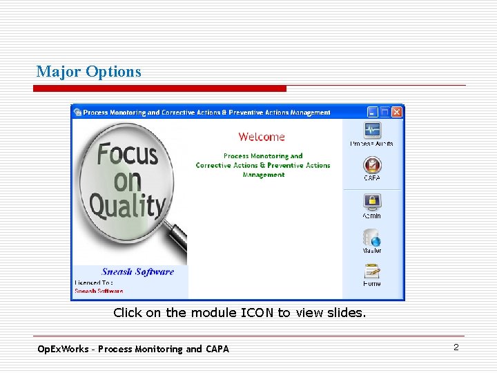 Major Options Click on the module ICON to view slides. Op. Ex. Works –