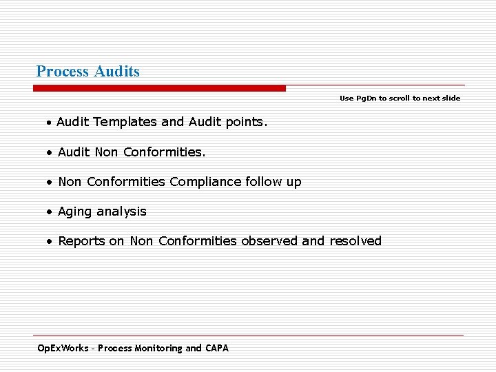 Process Audits Use Pg. Dn to scroll to next slide • Audit Templates and