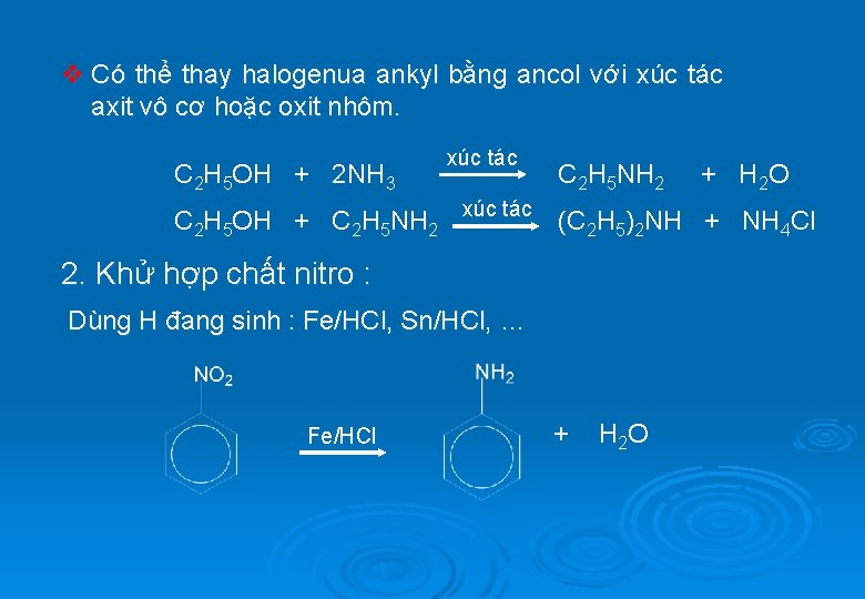 v Có thể thay halogenua ankyl bằng ancol với xúc tác axit vô cơ
