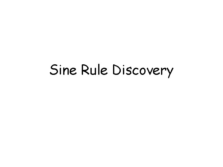 Sine Rule Discovery 