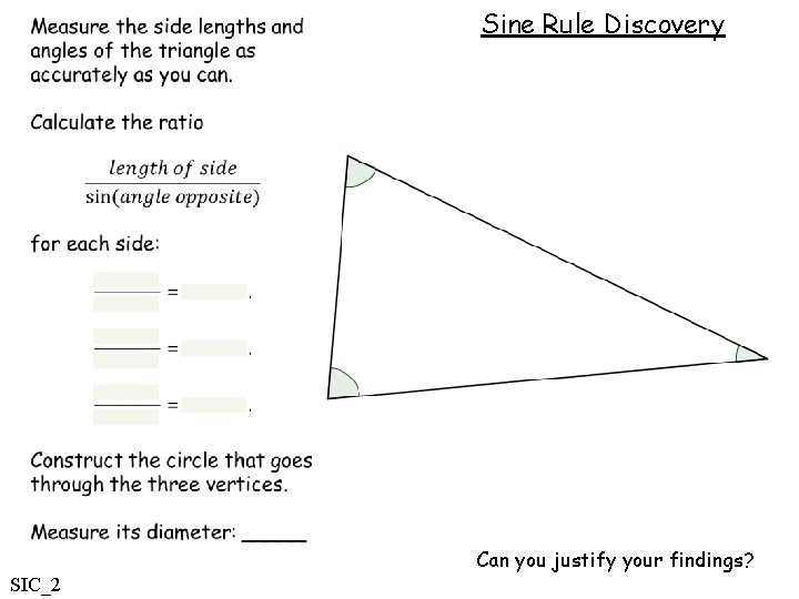 Sine Rule Discovery Can you justify your findings? SIC_2 