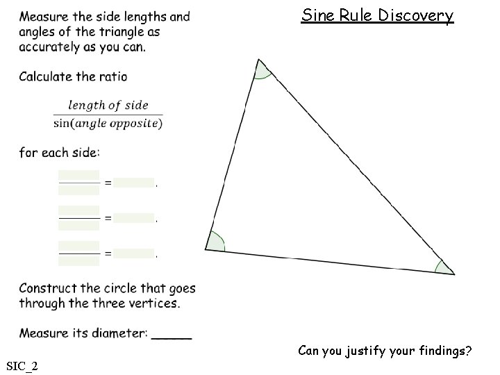 Sine Rule Discovery Can you justify your findings? SIC_2 