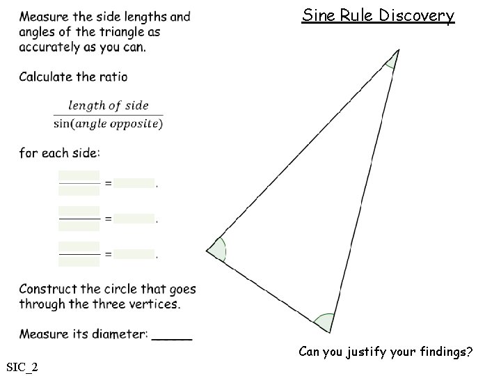 Sine Rule Discovery Can you justify your findings? SIC_2 