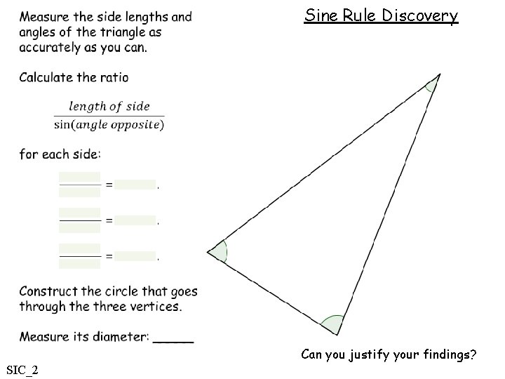 Sine Rule Discovery Can you justify your findings? SIC_2 