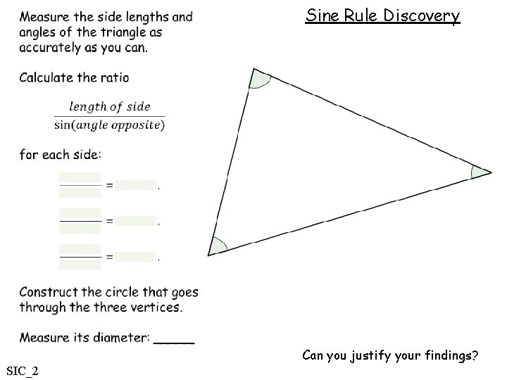 Sine Rule Discovery Can you justify your findings? SIC_2 