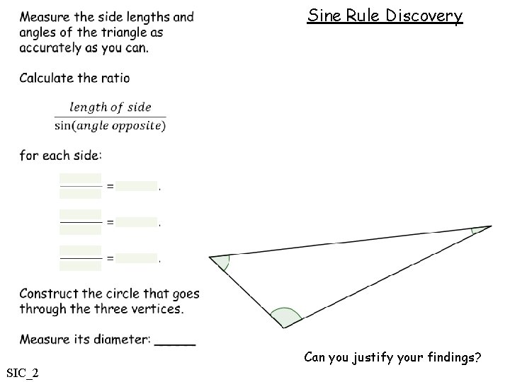 Sine Rule Discovery Can you justify your findings? SIC_2 