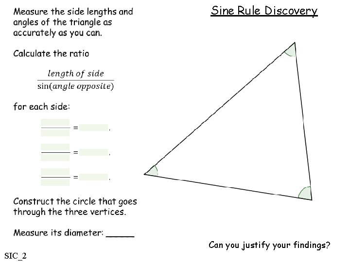 Sine Rule Discovery Can you justify your findings? SIC_2 