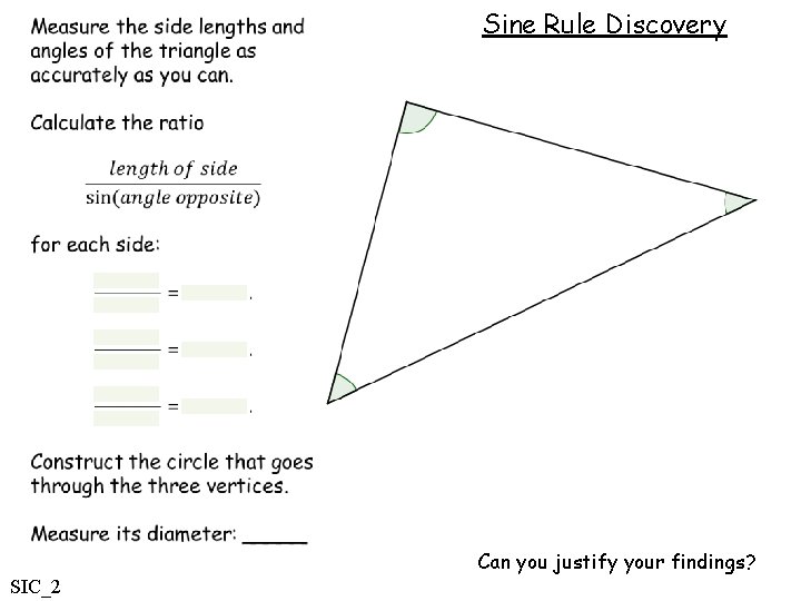 Sine Rule Discovery Can you justify your findings? SIC_2 