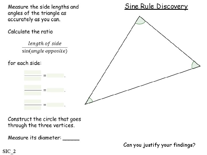 Sine Rule Discovery Can you justify your findings? SIC_2 