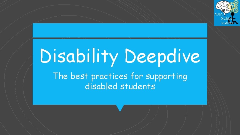 Disability Deepdive The best practices for supporting disabled students 