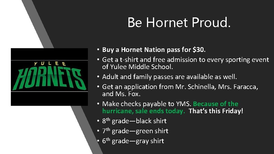 Be Hornet Proud. • Buy a Hornet Nation pass for $30. • Get a