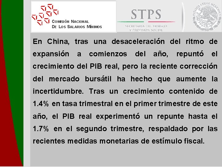 COMISIÓN NACIONAL DE LOS SALARIOS MÍNIMOS En China, tras una desaceleración del ritmo de