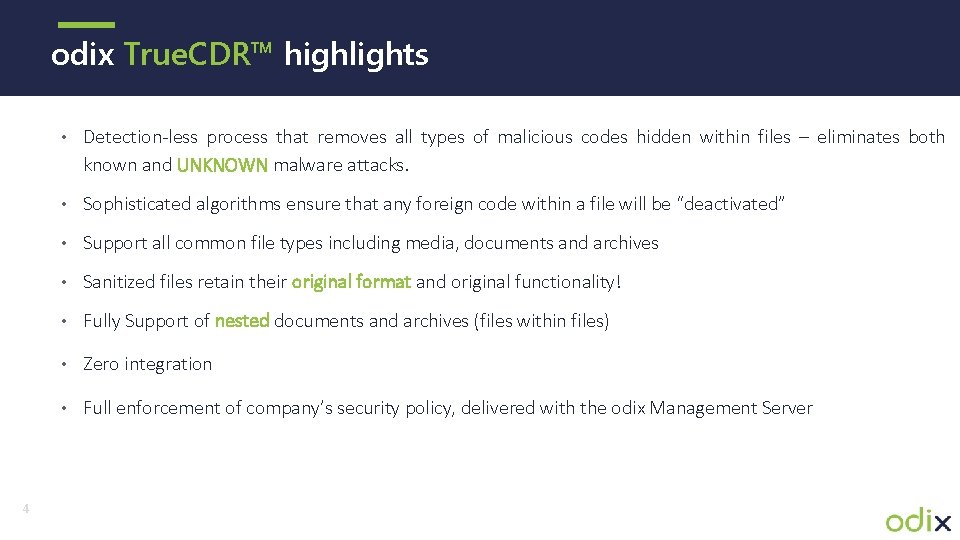 odix True. CDR™ highlights • Detection-less process that removes all types of malicious codes