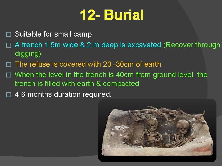 12 - Burial � � � Suitable for small camp A trench 1. 5 12 - Burial � � � Suitable for small camp A trench 1. 5