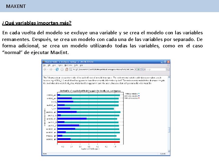 MAXENT ¿Qué variables importan más? En cada vuelta del modelo se excluye una variable