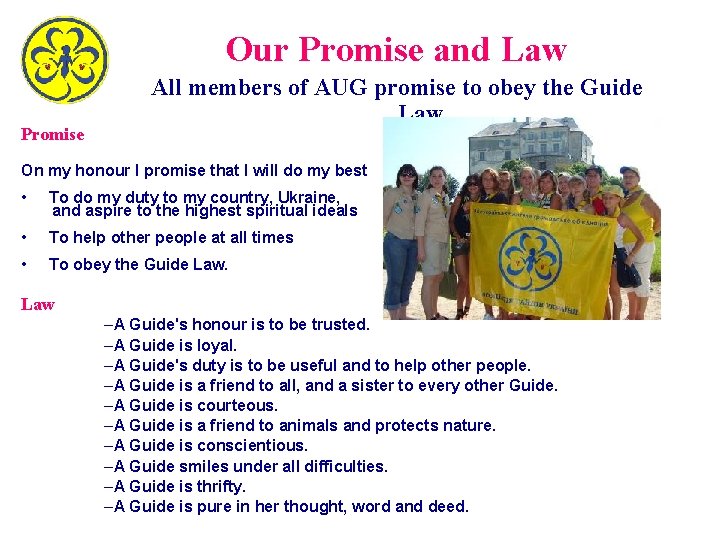 Our Promise and Law Promise All members of AUG promise to obey the Guide Our Promise and Law Promise All members of AUG promise to obey the Guide
