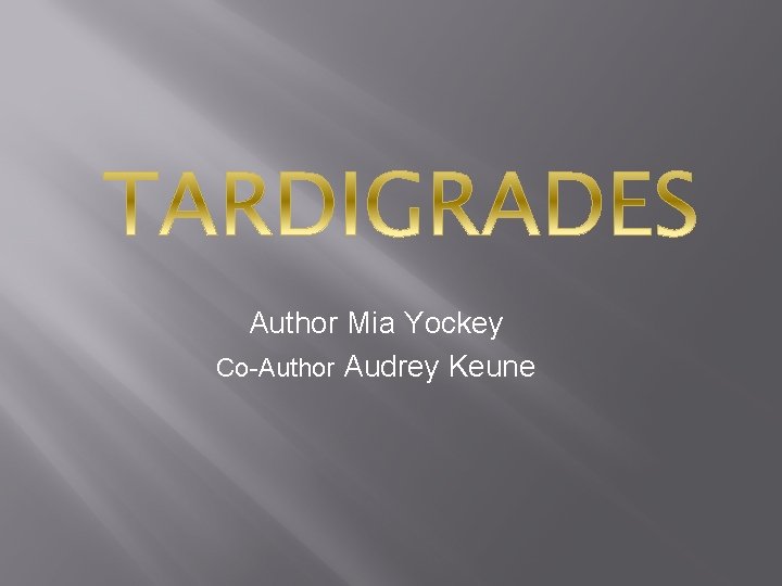 Author Mia Yockey Co-Author Audrey Keune 
