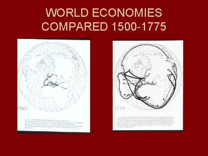 WORLD ECONOMIES COMPARED 1500 -1775 