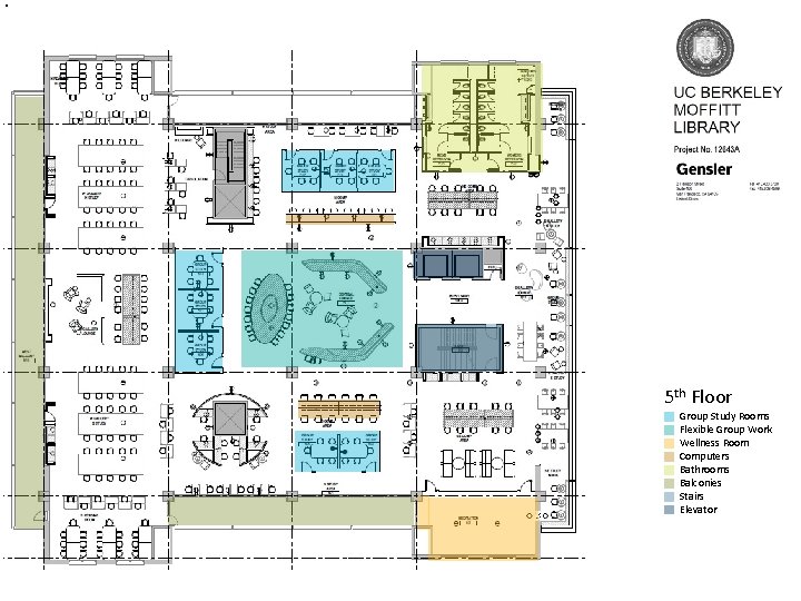 5 th Floor • • Group Study Rooms Flexible Group Work Wellness Room Computers 5 th Floor • • Group Study Rooms Flexible Group Work Wellness Room Computers