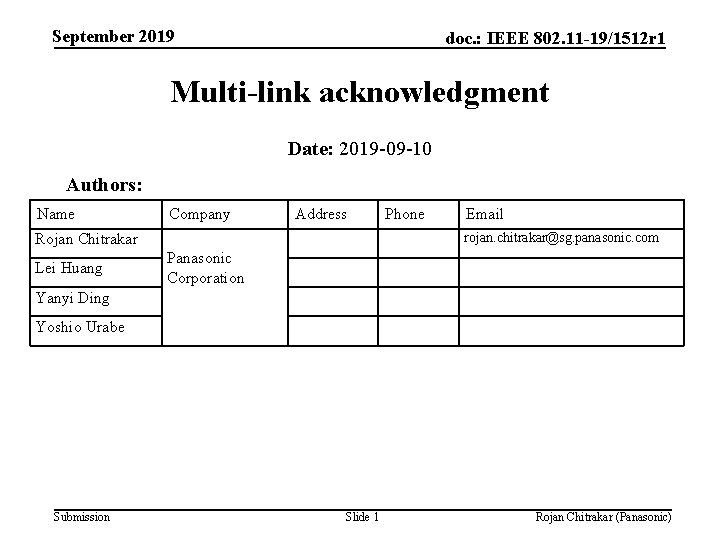 September 2019 doc. : IEEE 802. 11 -19/1512 r 1 Multi-link acknowledgment Date: 2019