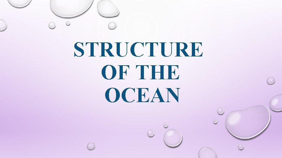 STRUCTURE OF THE OCEAN 